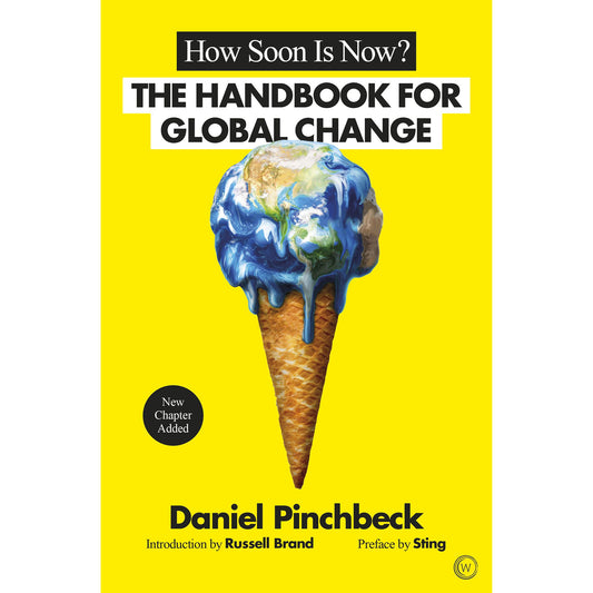 How Soon is Now? The Handbook for Global Change