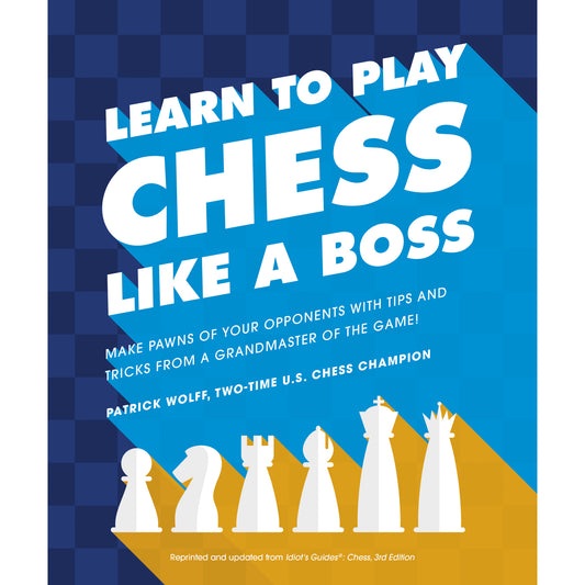 Learn to Play Chess Like a Boss