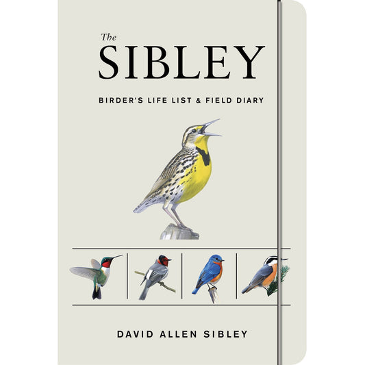 The Sibley Birder's Life List and Field Diary